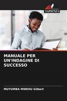 MUYUMBA MWEHU Gilbert - MANUALE PER UN'INDAGINE DI SUCCESSO