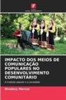 Divaincy Marcus - IMPACTO DOS MEIOS DE COMUNICAÇÃO POPULARES NO DESENVOLVIMENTO COMUNITÁRIO