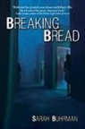 Sarah Buhrman - Breaking Bread