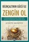 Joseph Murphy - Bilincaltinin Gücü Ile Zengin Ol