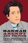 Maria Robaszkiewicz, Maria Robaszkiewicz Michael Weinman, Michael Weinman, Maria Robaszkiewicz, Michael Weinman - Hannah Arendt and Politics