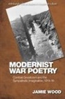 Jamie Wood, Jamie Wood - Modernist War Poetry