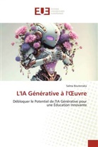 Salma Bouterraka - L'IA Générative à l' uvre