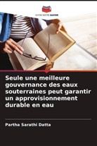 Partha Sarathi Datta - Seule une meilleure gouvernance des eaux souterraines peut garantir un approvisionnement durable en eau