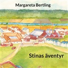 Margareta Bertling - Stinas äventyr