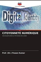 (Dr. Pawan Kumar, Prof. (Dr.) Pawan Kumar - CITOYENNETÉ NUMÉRIQUE