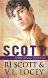 V. L. Locey, Rj Scott - Scott