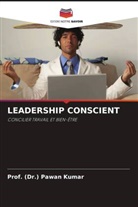 (Dr. Pawan Kumar, Prof. (Dr.) Pawan Kumar - LEADERSHIP CONSCIENT