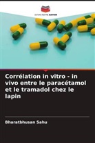 Bharatbhusan Sahu - Corrélation in vitro - in vivo entre le paracétamol et le tramadol chez le lapin