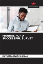 Muyumba Mwehu Gilbert - MANUAL FOR A SUCCESSFUL SURVEY