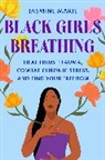 Jasmine Marie - Black Girls Breathing