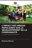 Divaincy Marcus - L'IMPACT DES MÉDIAS POPULAIRES SUR LE DÉVELOPPEMENT DE LA COMMUNAUTÉ