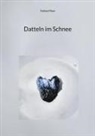 Furkan Pinar - Datteln im Schnee