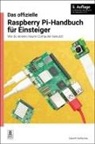 Gareth Halfacree - Das offizielle Raspberry Pi-Handbuch für Einsteiger