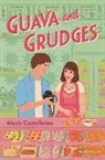Alexis Castellanos - Guava and Grudges