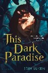 Erin Luken - This Dark Paradise