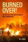 A J Otjen - Burned Over!