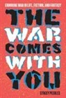 Stacey Peebles - The War Comes With You