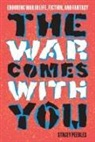 Stacey Peebles - The War Comes With You