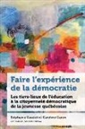 Caroline Caron, Stéphanie Gaudet - Faire l'Expérience de la Démocratie