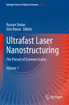 Jörn Bonse, Razvan Stoian - Ultrafast Laser Nanostructuring, 3 Teile