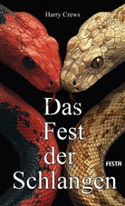 Harry Crews - Das Fest der Schlangen