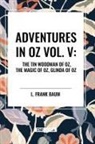 L Frank Baum, L. Frank Baum - Adventures in Oz