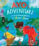 Ain Heath Drew, Erin K Robinson, Erin K. Robinson - Ayo's Adventure