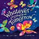 Rebecca Gardyn Levington, Mariona Cabassa, Cabassa Mariona - Whatever Comes Tomorrow