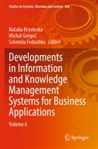 Solomiia Fedushko, Michal Gregu¿, Michal Gregus, Natalia Kryvinska - Developments in Information and Knowledge Management Systems for Business Applications