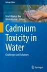 Amrit Kumar Jha, Nitish Kumar - Cadmium Toxicity in Water