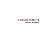 Frédéric Scheiber, Corridor Éléphant - La bataille de Testet