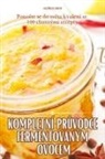 Old¿Ich Hron - KOMPLETNÍ PR¿VODCE FERMENTOVANÝM OVOCEM