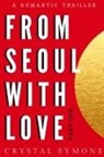 Crystal Symone - From Seoul With Love