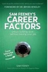 Sam Feeney - Sam Feeney's Career Factors