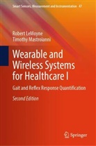 Robert Lemoyne, Timothy Mastroianni - Wearable and Wireless Systems for Healthcare I