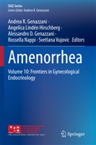 Ale D Genazzani et al, Alessandro D. Genazzani, Andrea R. Genazzani, Angelica Lindén Hirschberg, Angelica Lindén Hirschberg, Rossella Nappi... - Amenorrhea