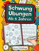 Laura Eichelberger - Schwungübungen Ab 6 Jahren