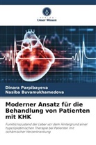 Nasiba Buvamukhamedova, Dinara Parpibayeva - Moderner Ansatz für die Behandlung von Patienten mit KHK