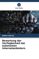 Arthur Sérvio - Bewertung der Verfügbarkeit bei autonomen Internetanbietern