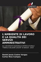 Daniel Jesús Castro Vargas, Carlos Rios-Campos - L'AMBIENTE DI LAVORO E LA QUALITÀ DEI SERVIZI AMMINISTRATIVI