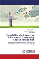 Sheila Abaya, Angelica Crisgi Eleazar, Yvonnie Marticio - Speech2Enrich: Interactive Educational Game using Speech Recognition