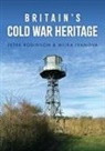 Milka Ivanova, Dr Peter Robinson, Peter Robinson - Britain's Cold War Heritage