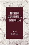 Walt Jesteadt, Jesteadt Walt - Modeling Sensorineural Hearing Loss