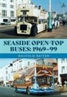 Malcolm Batten - Seaside Open-Top Buses: 1969-99