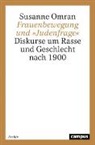 Susanne Omran - Frauenbewegung und "Judenfrage"