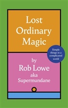 Rob Lowe - Lost Ordinary Magic