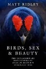 Matt Ridley, Ridley Matt - Birds, Sex and Beauty
