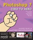 Gavin Cromhout, Julie Hatton, Martin Jacobsen, Adam Juniper, Shahid Shah - Photoshop 7 Zero to Hero