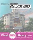 Sham Bhangal, Ben Renow-Clarke - Foundation ActionScript for Macromedia Flash MX